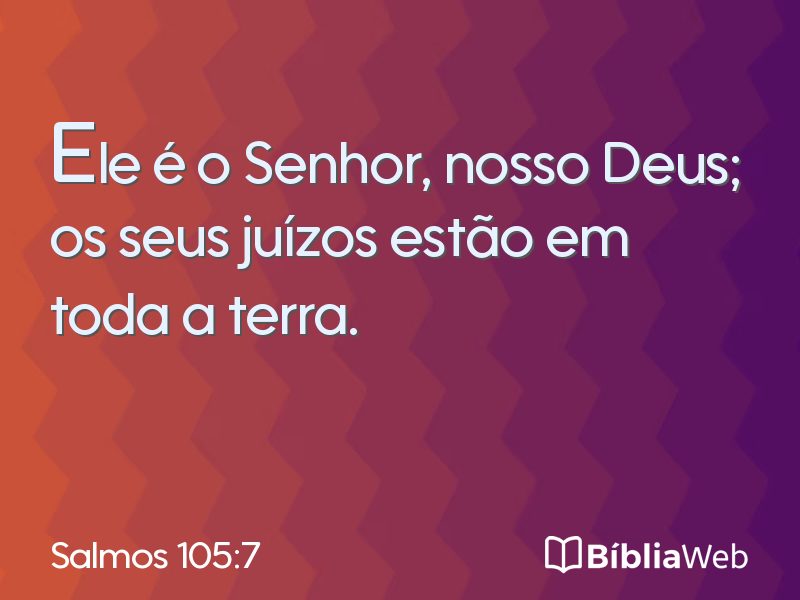 Salmos 105:7 em imagem para compartilhar