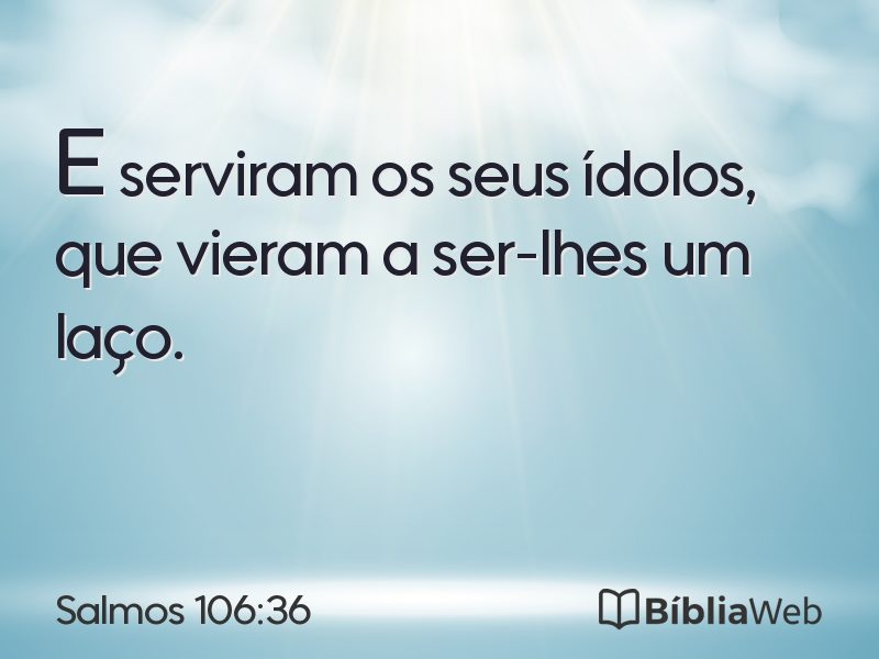 Salmos 106:36 em imagem para compartilhar