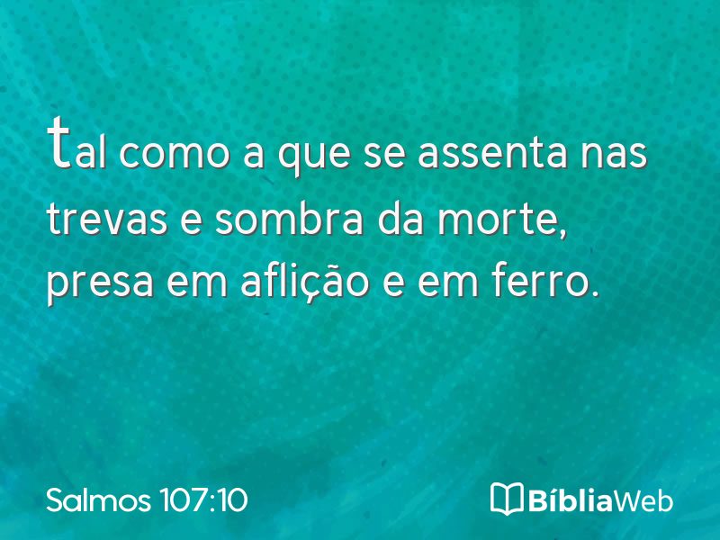 Salmos 107:10 em imagem para compartilhar