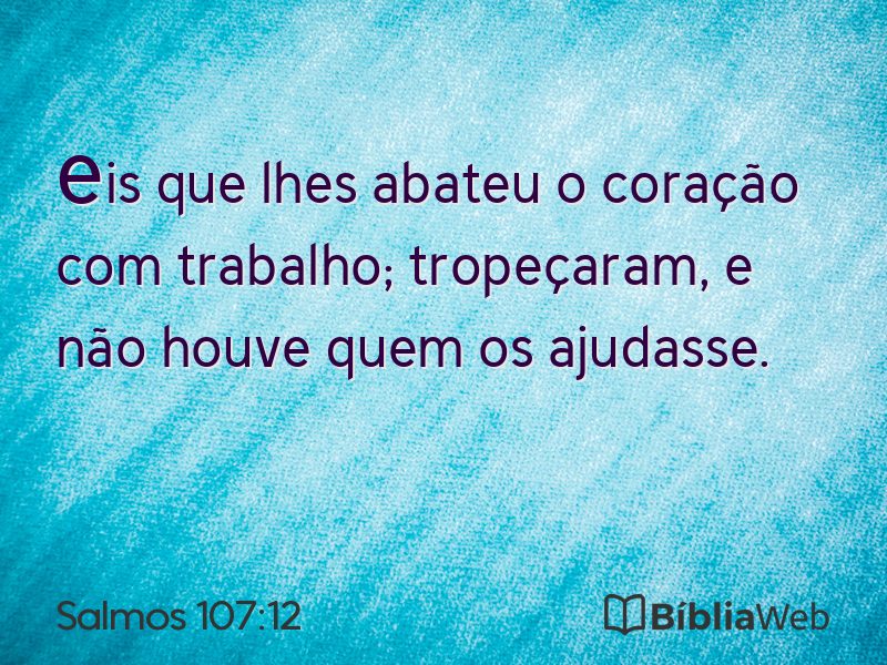 Salmos 107:12 em imagem para compartilhar