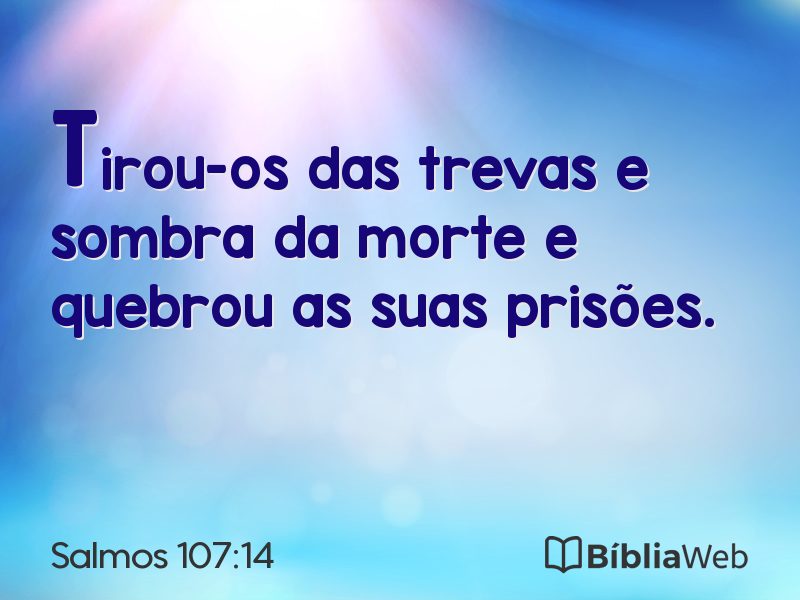 Salmos 107:14 em imagem para compartilhar