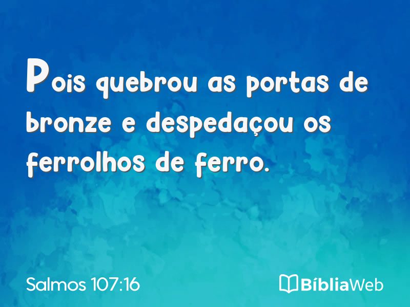 Salmos 107:16 em imagem para compartilhar