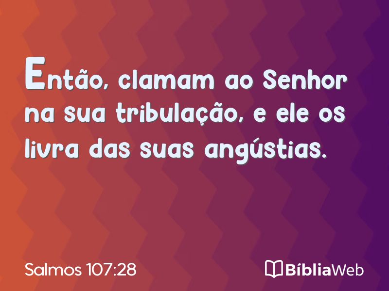 Salmos 107:28 em imagem para compartilhar