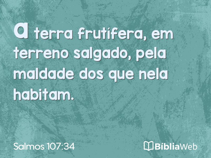 Salmos 107:34 em imagem para compartilhar