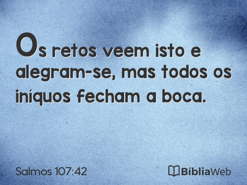 Salmos 107:42 em imagem para compartilhar