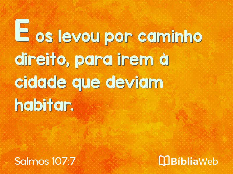 Salmos 107:7 em imagem para compartilhar