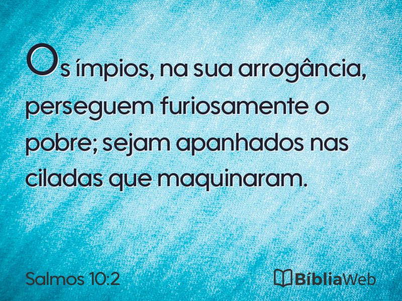 Salmos 10:2 em imagem para compartilhar