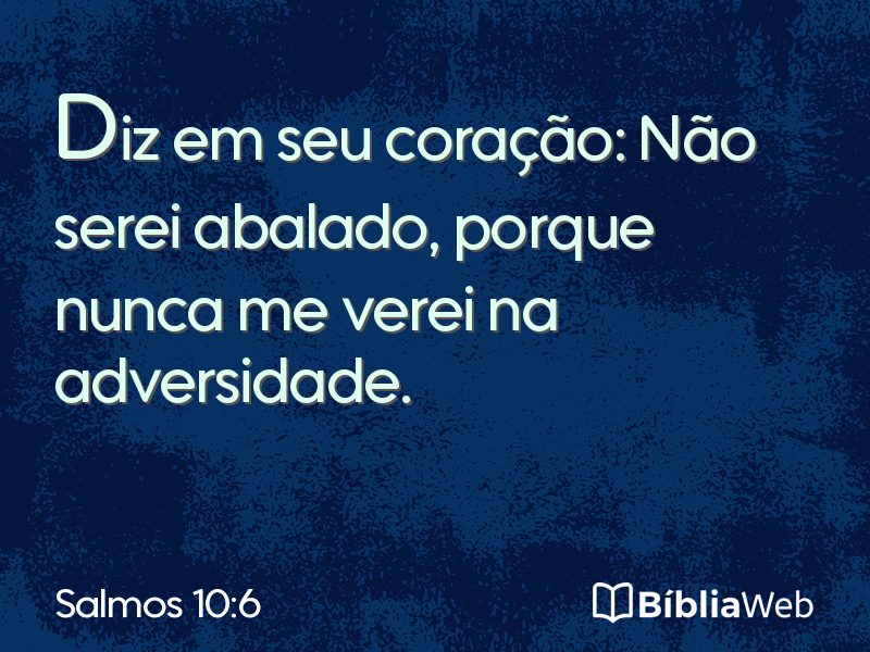 Salmos 10:6 em imagem para compartilhar