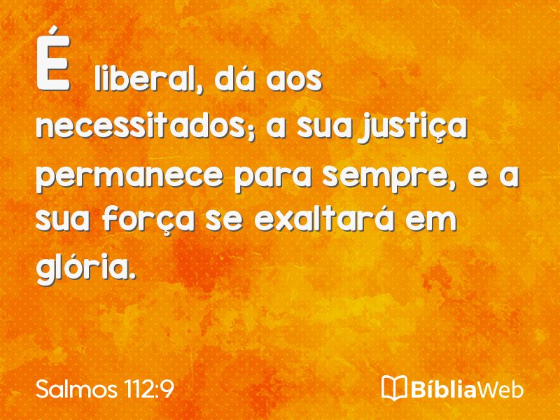 Salmos 112:9 em imagem para compartilhar