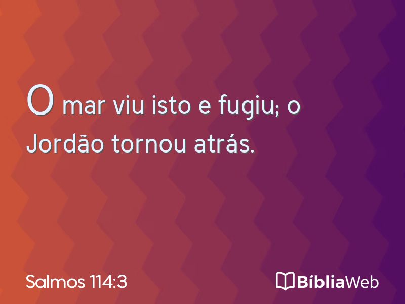 Salmos 114:3 em imagem para compartilhar