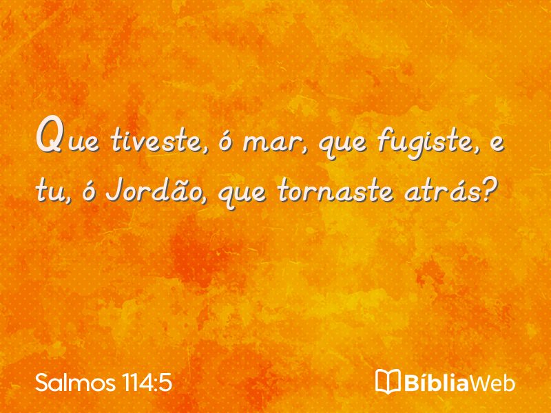 Salmos 114:5 em imagem para compartilhar