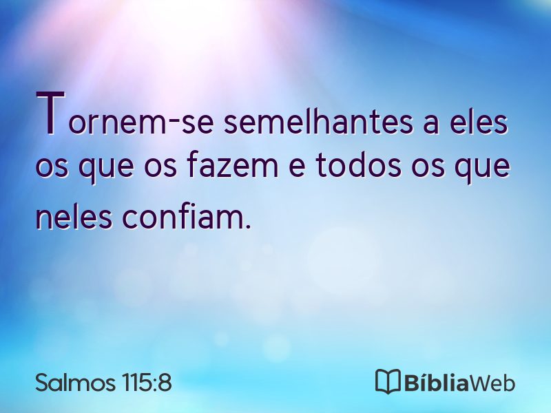 Salmos 115:8 em imagem para compartilhar