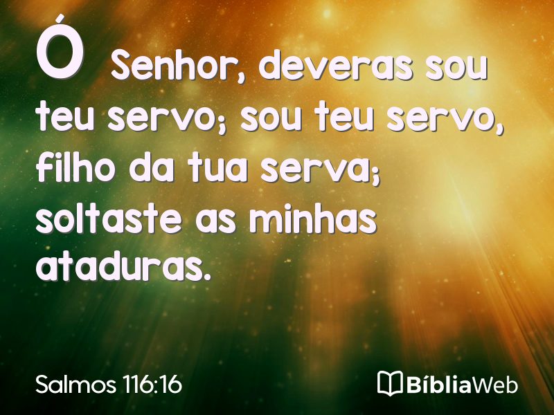 Salmos 116:16 em imagem para compartilhar