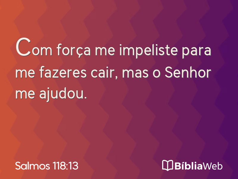 Salmos 118:13 em imagem para compartilhar