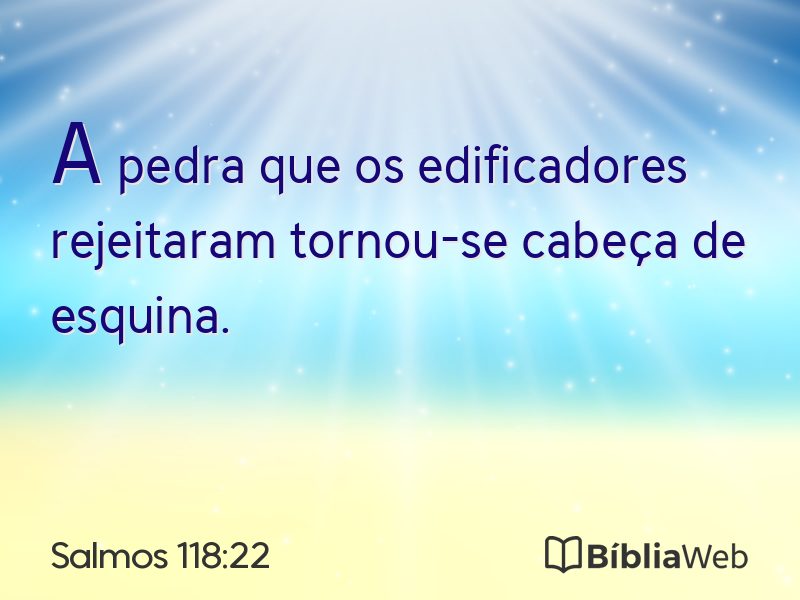 Salmos 118:22 em imagem para compartilhar