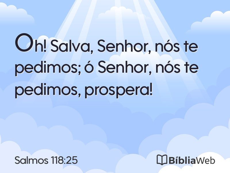 Salmos 118:25 em imagem para compartilhar