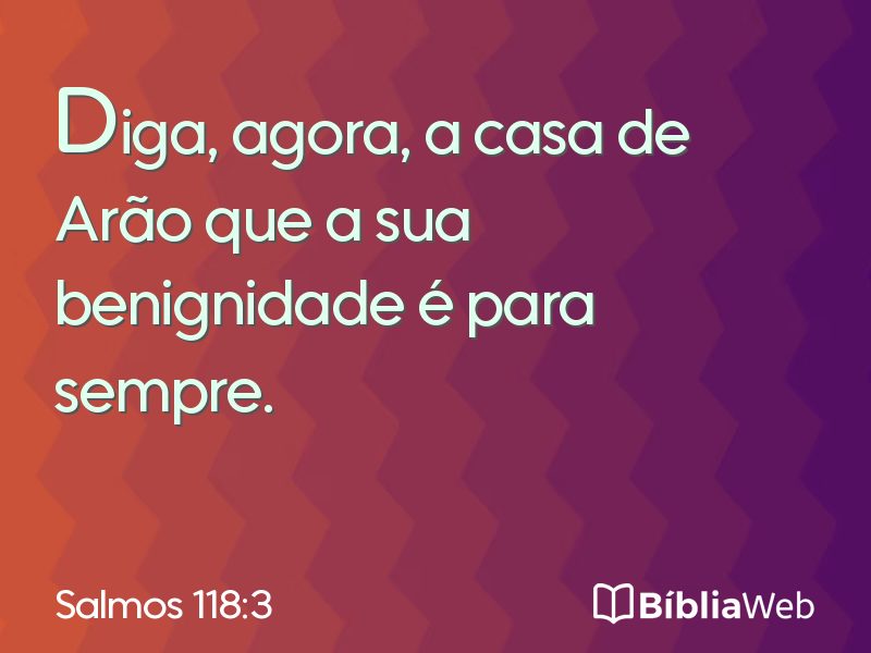 Salmos 118:3 em imagem para compartilhar