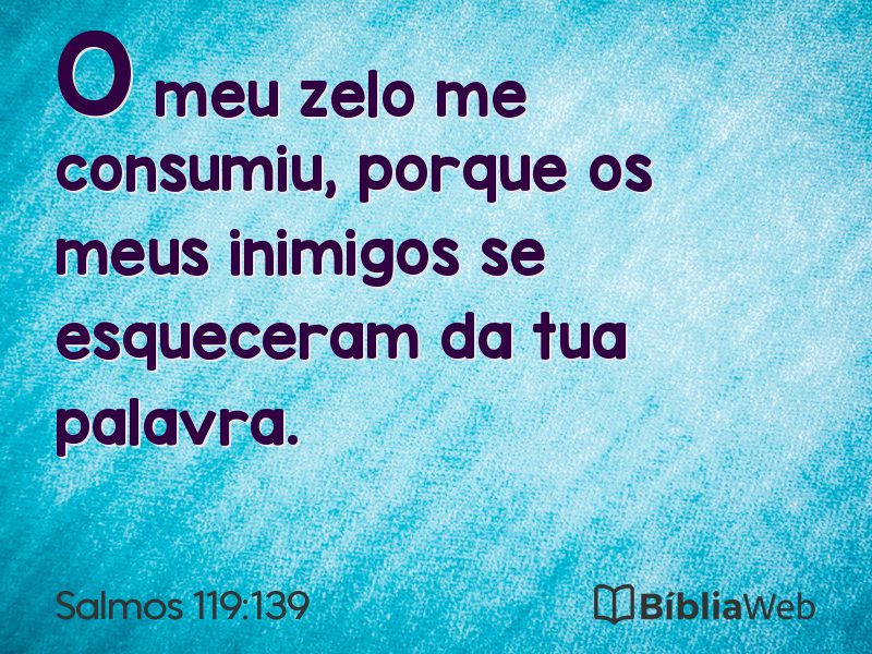 Salmos 119:139 em imagem para compartilhar