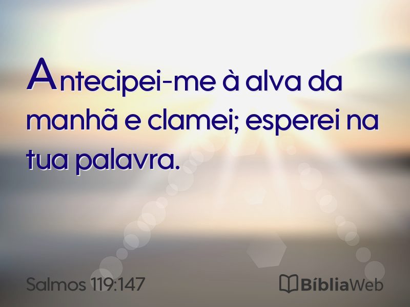 Salmos 119:147 em imagem para compartilhar