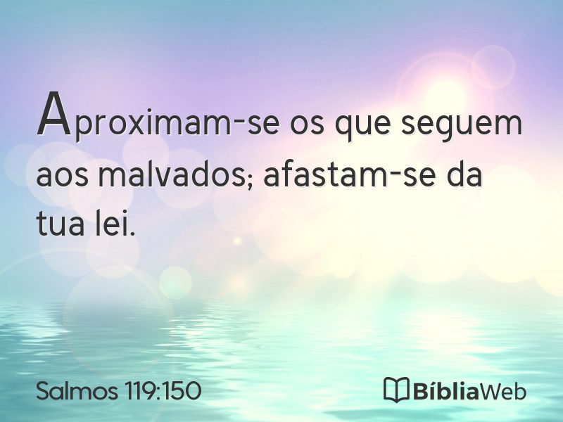 Salmos 119:150 em imagem para compartilhar