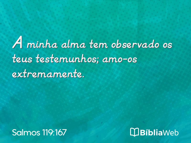 Salmos 119:167 em imagem para compartilhar
