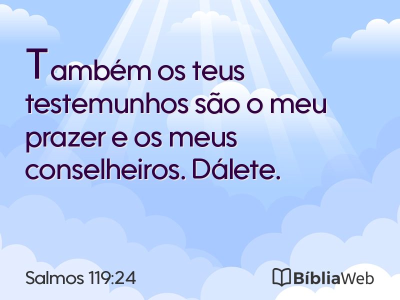 Salmos 119:24 em imagem para compartilhar