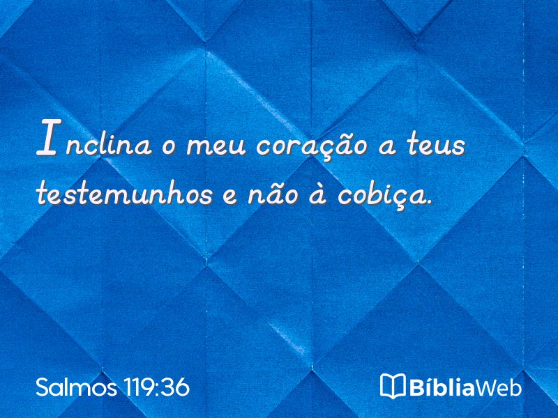 Salmos 119:36 em imagem para compartilhar