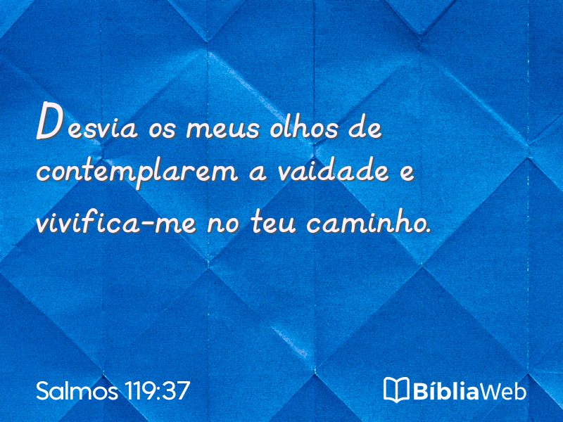 Salmos 119:37 em imagem para compartilhar