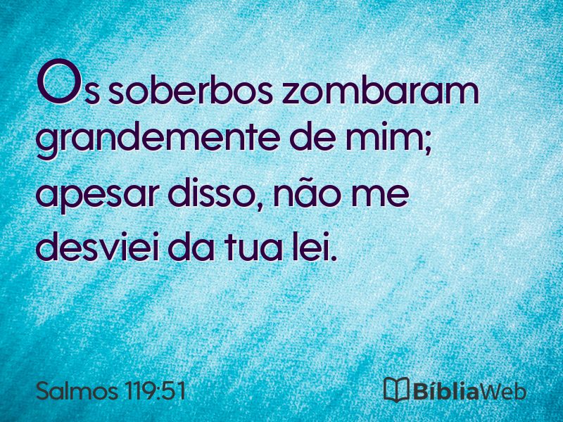 Salmos 119:51 em imagem para compartilhar