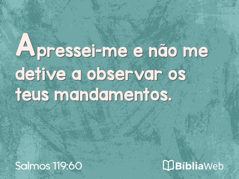 Salmos 119:60 em imagem para compartilhar
