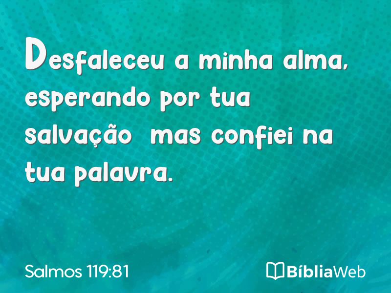 Salmos 119:81 em imagem para compartilhar