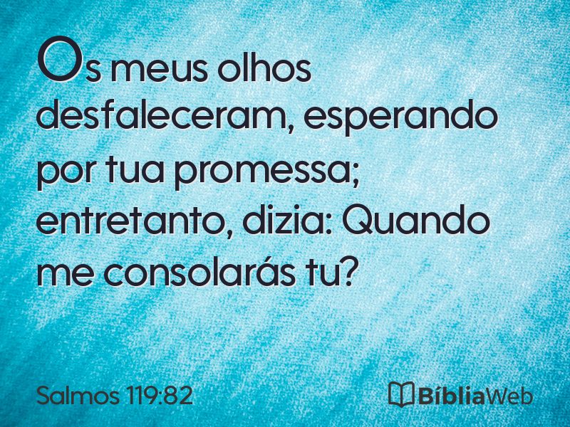 Salmos 119:82 em imagem para compartilhar