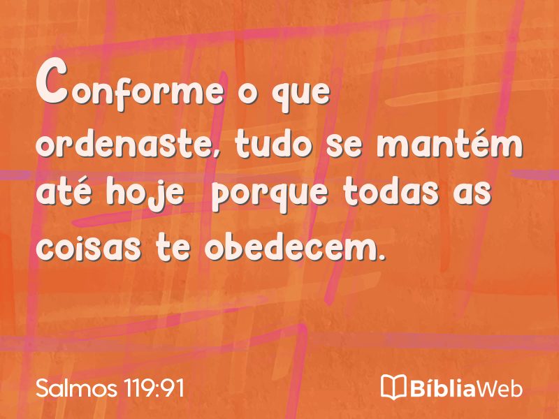 Salmos 119:91 em imagem para compartilhar