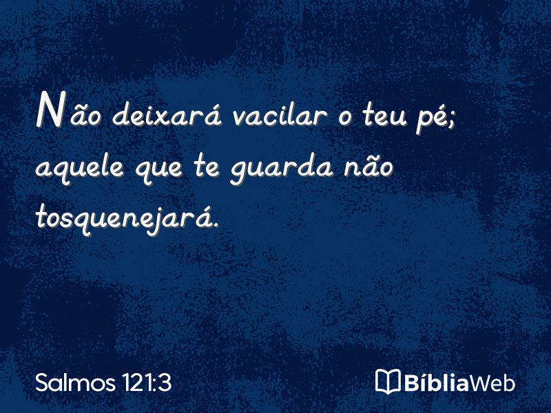 Salmos 121:3 em imagem para compartilhar