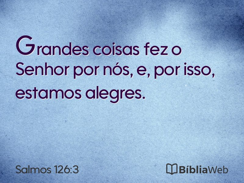Salmos 126:3 em imagem para compartilhar