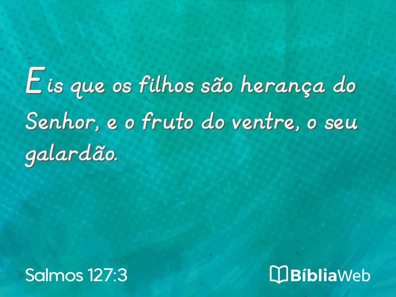 Salmos 127:3 em imagem para compartilhar