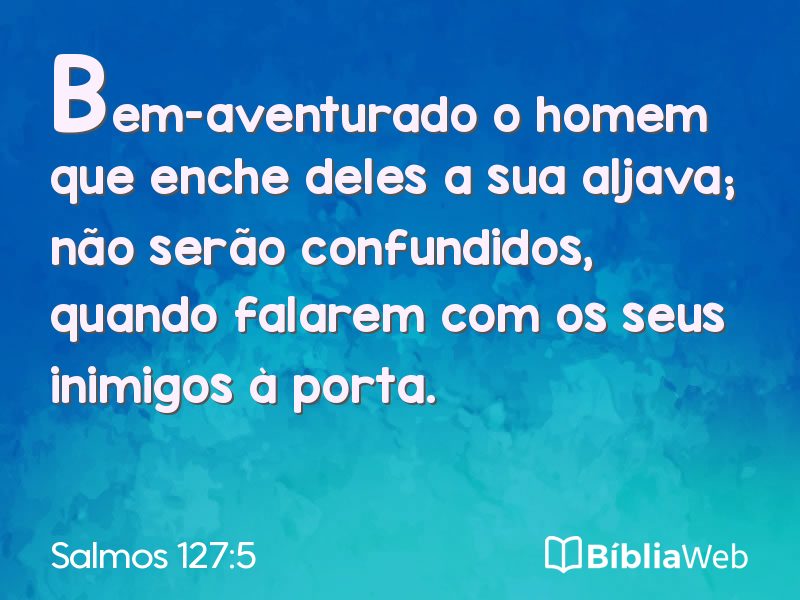 Salmos 127:5 em imagem para compartilhar