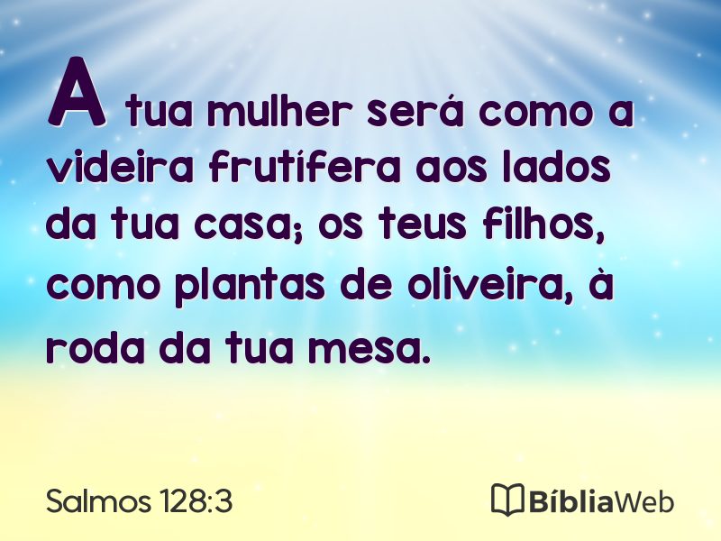Salmos 128:3 em imagem para compartilhar