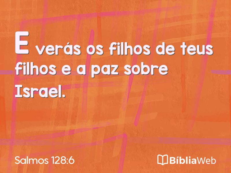 Salmos 128:6 em imagem para compartilhar
