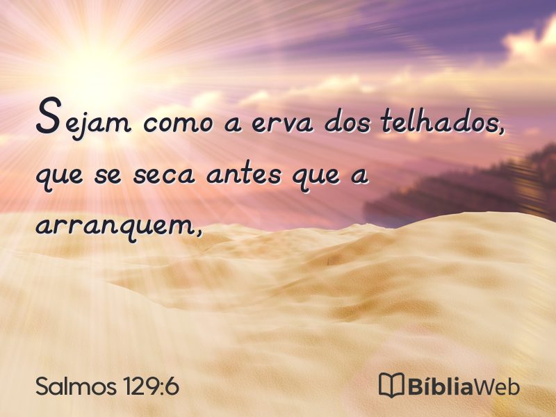 Salmos 129:6 em imagem para compartilhar