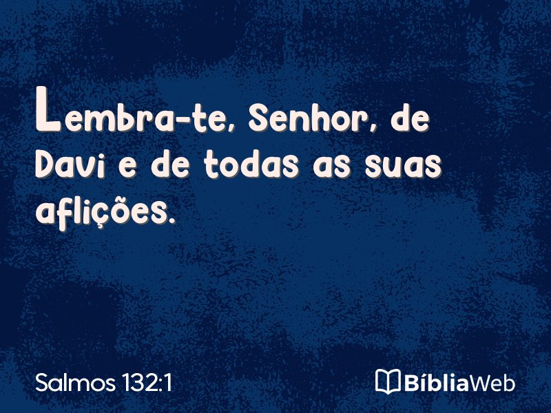 Salmos 132:1 em imagem para compartilhar