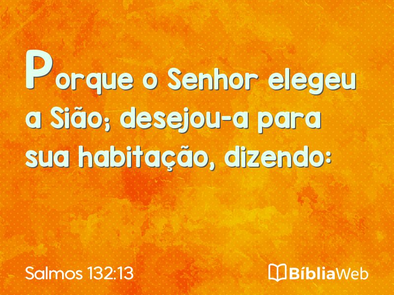Salmos 132:13 em imagem para compartilhar