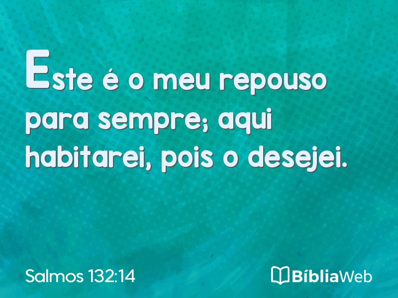 Salmos 132:14 em imagem para compartilhar