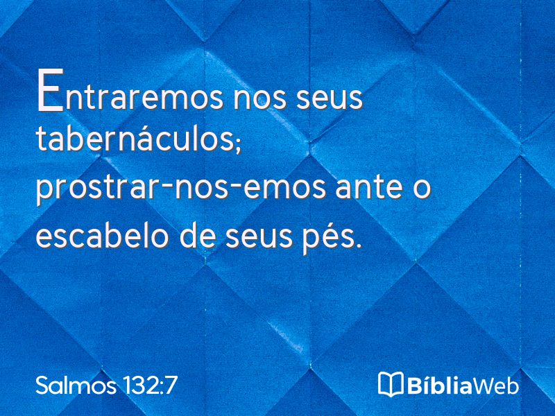 Salmos 132:7 em imagem para compartilhar