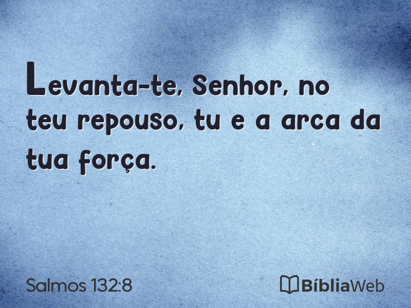 Salmos 132:8 em imagem para compartilhar
