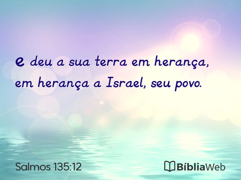 Salmos 135:12 em imagem para compartilhar