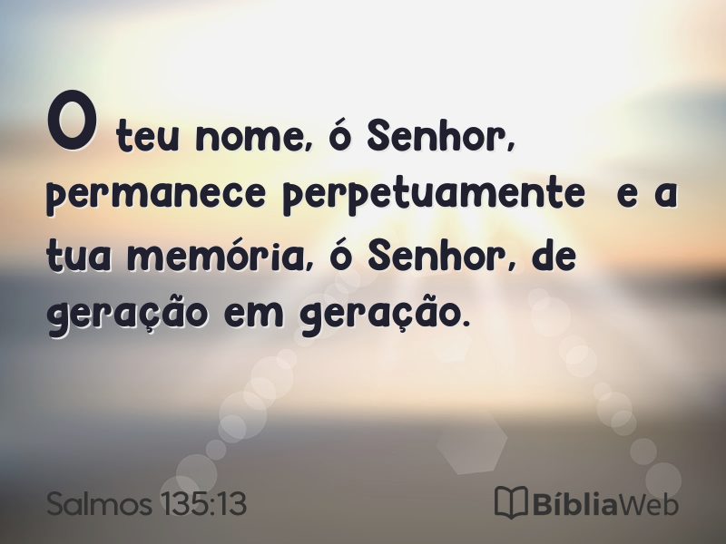 Salmos 135:13 em imagem para compartilhar