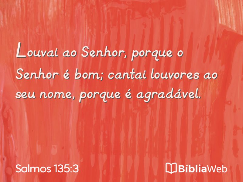 Salmos 135:3 em imagem para compartilhar