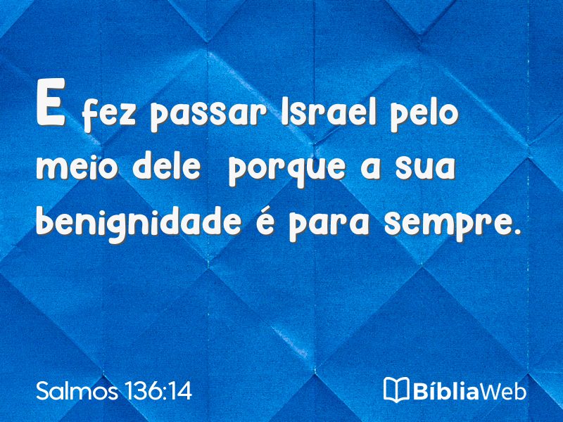 Salmos 136:14 em imagem para compartilhar
