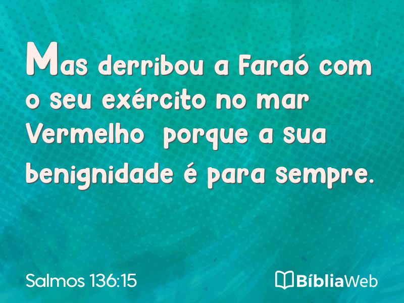 Salmos 136:15 em imagem para compartilhar